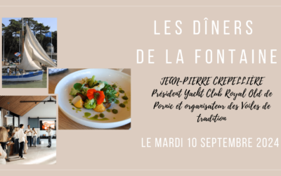 Dîner de La Fontaine – Mardi 10 septembre – Jean-Pierre CREPELLIÈRE