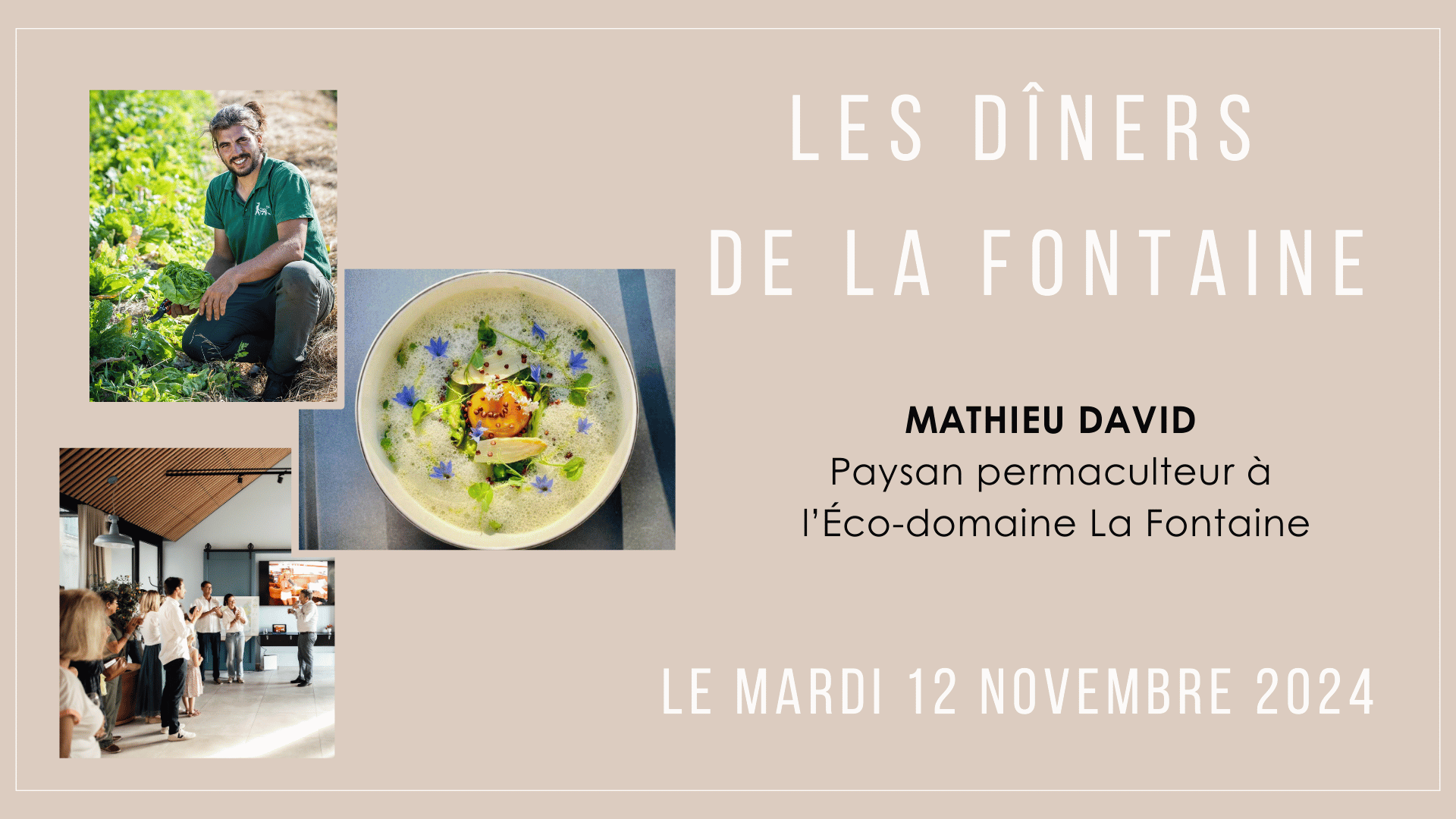 Les Dîners de La Fontaine Éco-domaine La Fontaine avec Mathieu David, paysan permaculteur